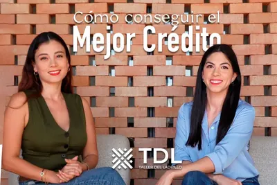 Dos mujeres frente a un muro de ladrillo bajo el titulo «Como conseguir el mejor credito», con el logotipo de Taller del Ladrillo