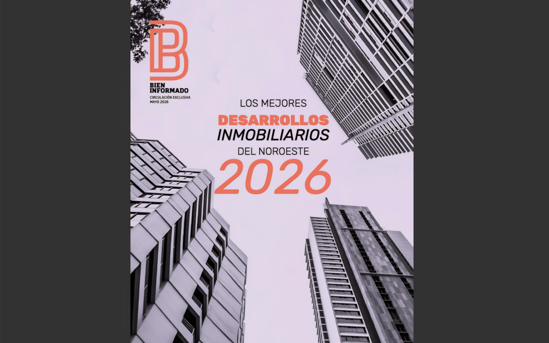 Los-mejores-desarrolladores-inmobiliarios-del-noroeste-2026-Bieninformado